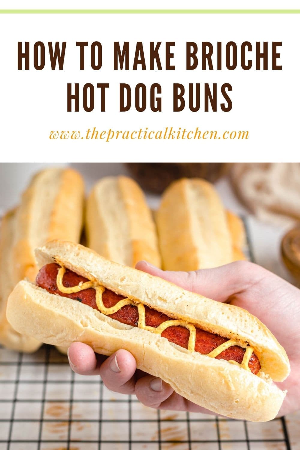 How to Make SoftBaked Brioche Hot Dog Buns » the practical kitchen